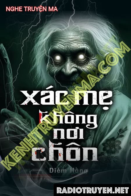 Nghe truyện X.ác Mẹ Không Ai Chôn