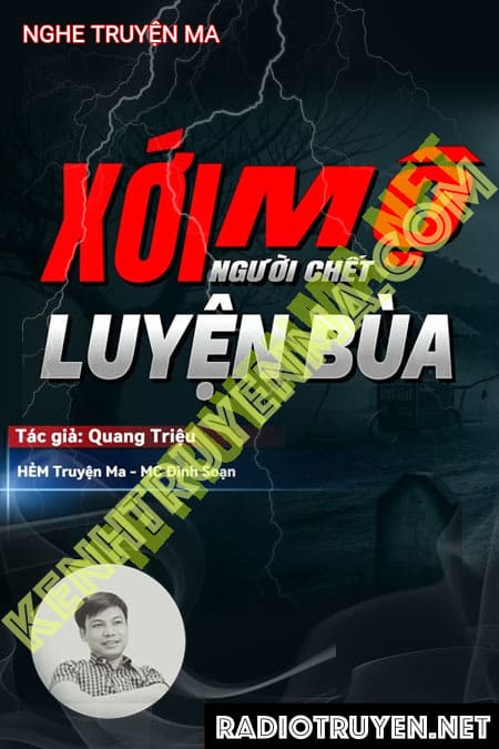 Nghe truyện Xới Mộ Luyện Bùa