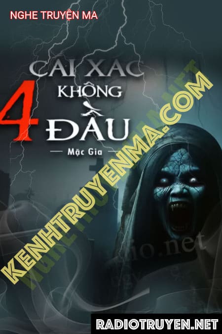 Nghe truyện 4 Cái X.ác Không Đầu