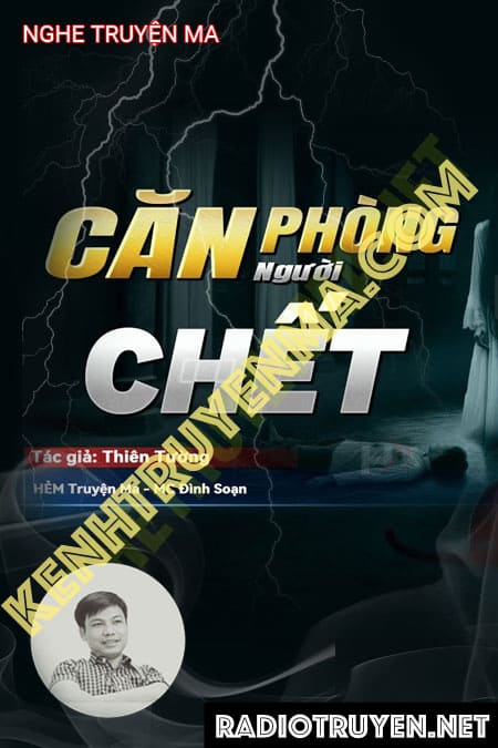 Nghe truyện Căn Phòng C.hết