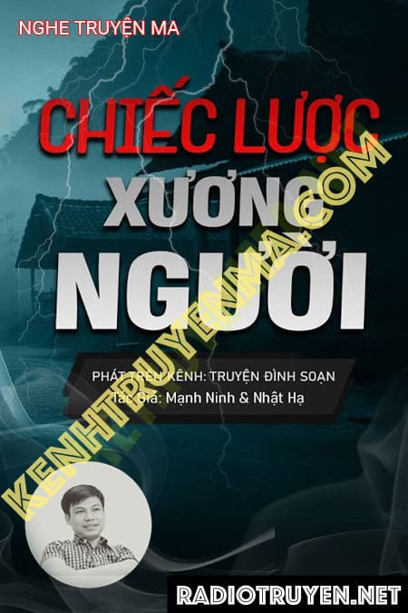 Nghe truyện Chiếc Lược X.ương Người