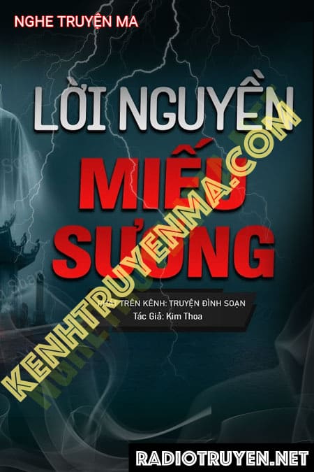 Nghe truyện Lời Nguyền Miếu Sương