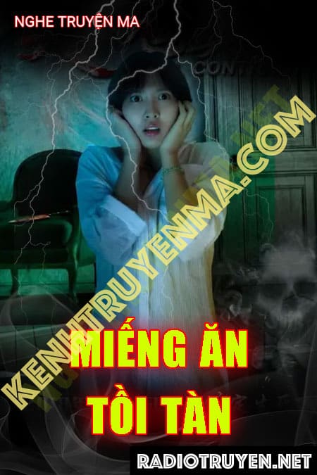 Nghe truyện Miếng Ăn Tồi Tàn