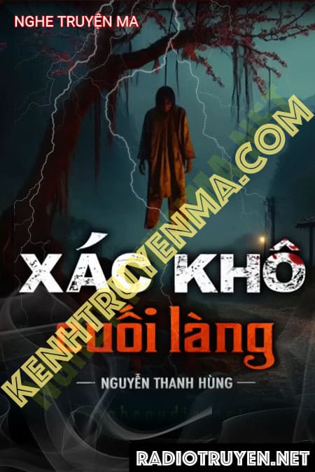 Nghe truyện X.ác Khô Cuối Làng