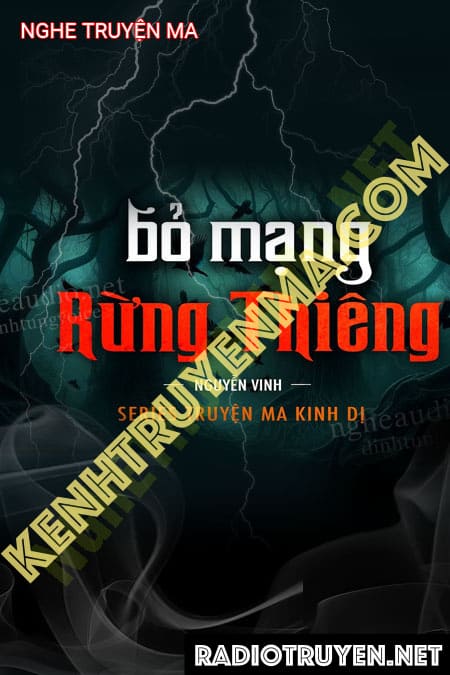 Nghe truyện Bỏ Mạng Rừng Thiêng