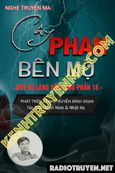 Nghe truyện Cây Phan Bên Mộ