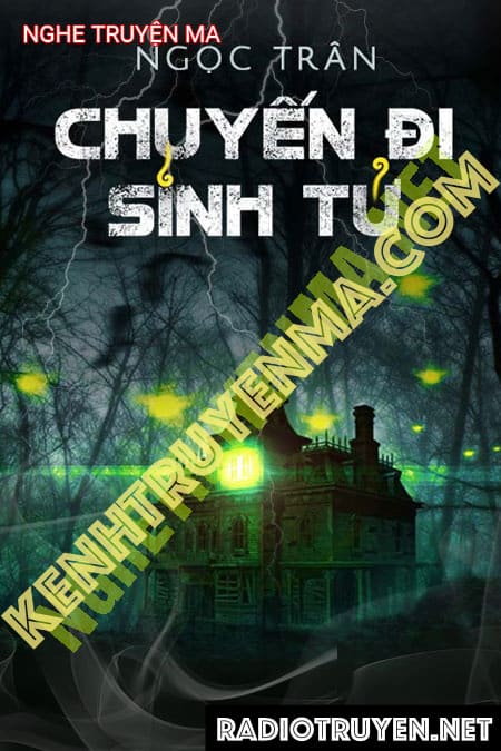 Nghe truyện Chuyến Đi Sinh Tử