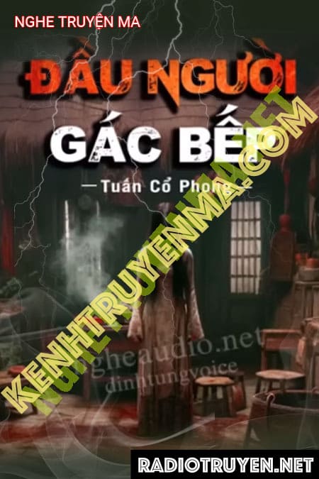 Nghe truyện Đầu Gác Bếp