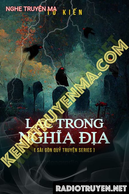 Nghe truyện Lạc Trong Nghĩa Địa