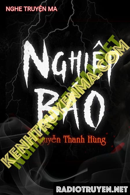 Nghe truyện Nghiệp Báo - Nguyễn Thanh Hùng