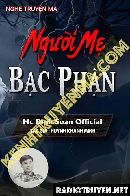 Nghe truyện Người Mẹ Bạc Phận