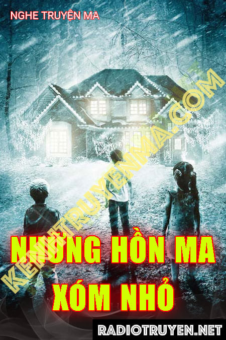 Nghe truyện Những Hồn Ma Xóm Nhỏ