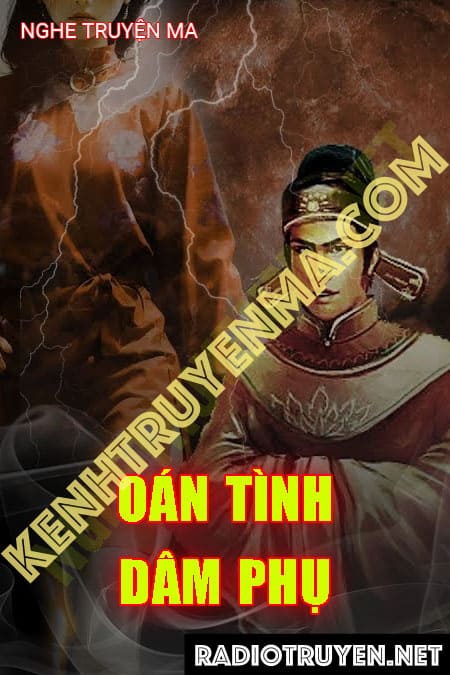 Nghe truyện Oán Tình D.âm P.hụ