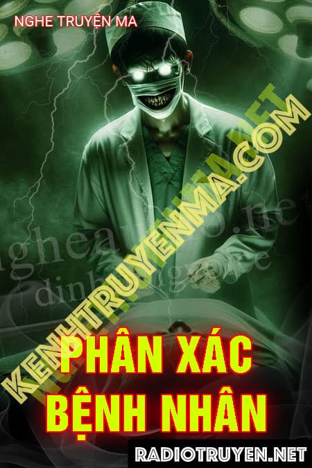 Nghe truyện Phân X.ác Bệnh Nhân