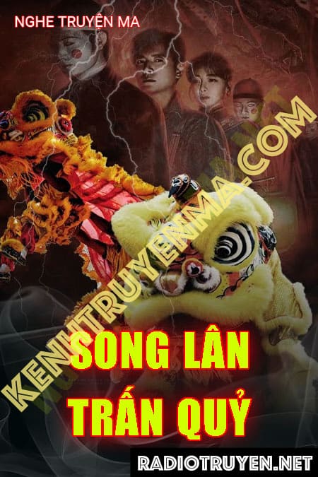 Nghe truyện Song Lân Trấn Quỷ