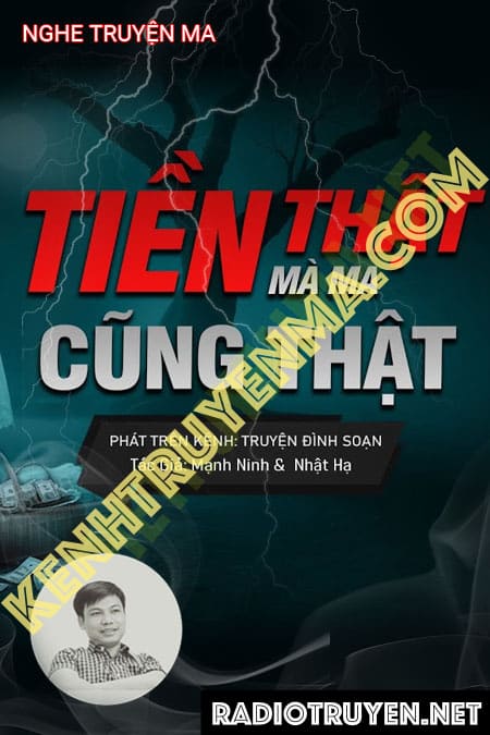 Nghe truyện Tiền Thật Mà Ma Cũng Thật