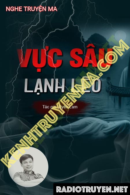 Nghe truyện Vực Sâu Lạnh Lẽo