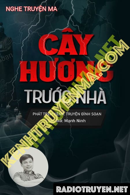 Nghe truyện Cây Hương Trước Nhà