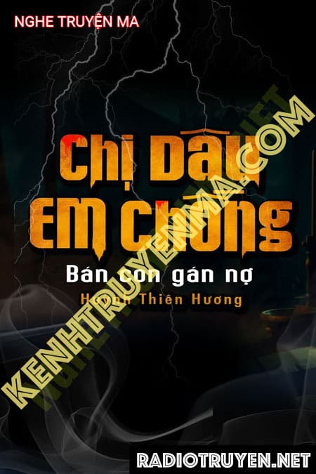 Nghe truyện Chị Dâu Em Chồng