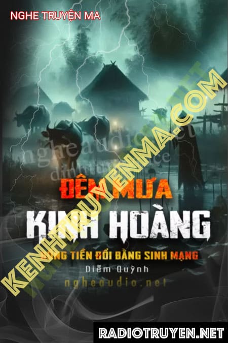 Nghe truyện Đêm Mưa Kinh Hoàng