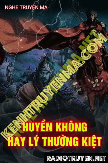 Nghe truyện Huyền Không Lý Thường Kiệt