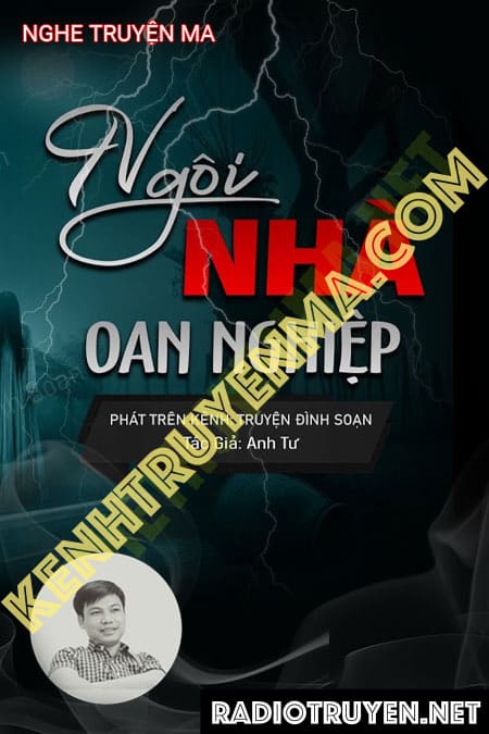 Nghe truyện Ngôi Nhà Oan Nghiệt