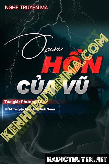 Nghe truyện Oan Hồn Của Vũ