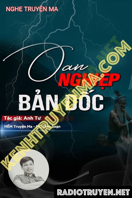 Nghe truyện Oán Nghiệp Bản Dốc