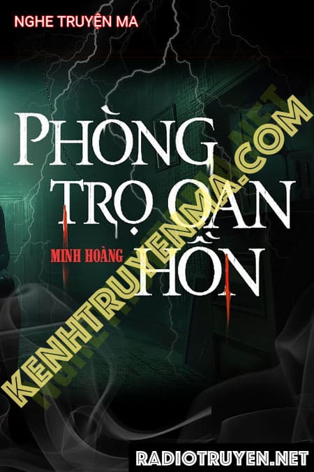 Nghe truyện Phòng Trọ Oan Hồn