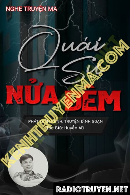 Nghe truyện Quái Sự Nửa Đêm