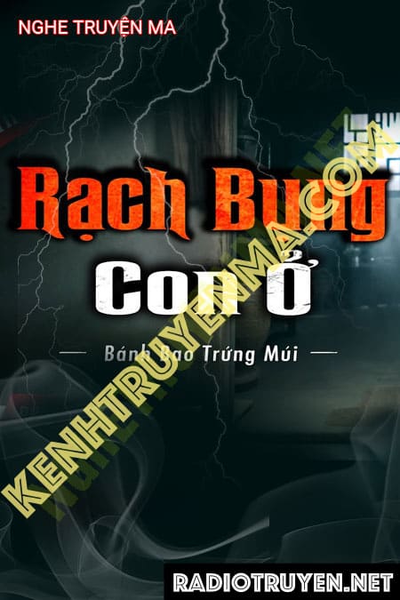 Nghe truyện R.ạch B.ụng Con Ở