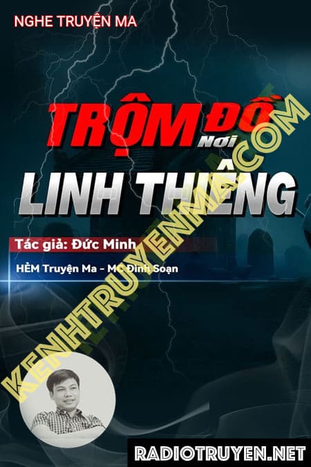 Nghe truyện Trộm Đồ Linh Thiêng