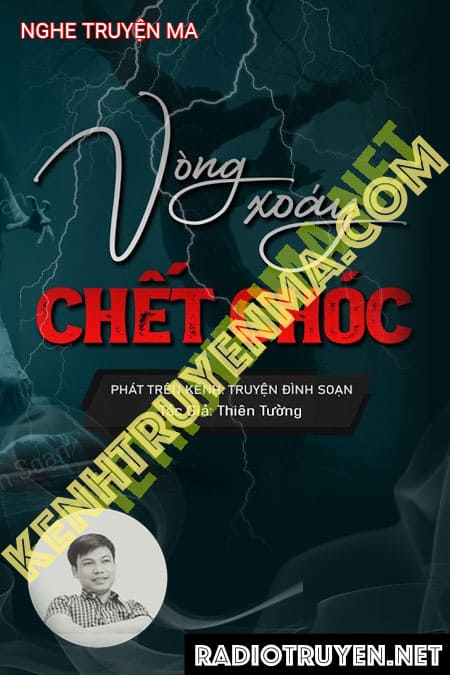 Nghe truyện Vòng Xoáy C.hết Chóc