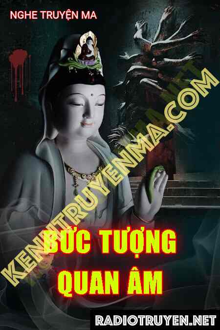 Nghe truyện Bức Tượng Quan Âm