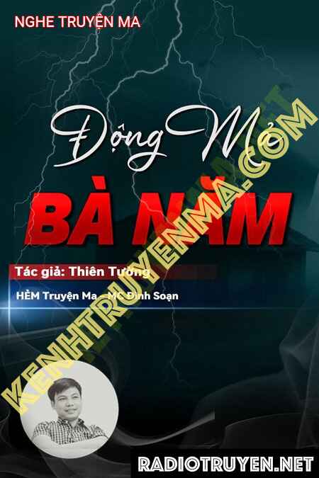 Nghe truyện Động Mả Bà Năm