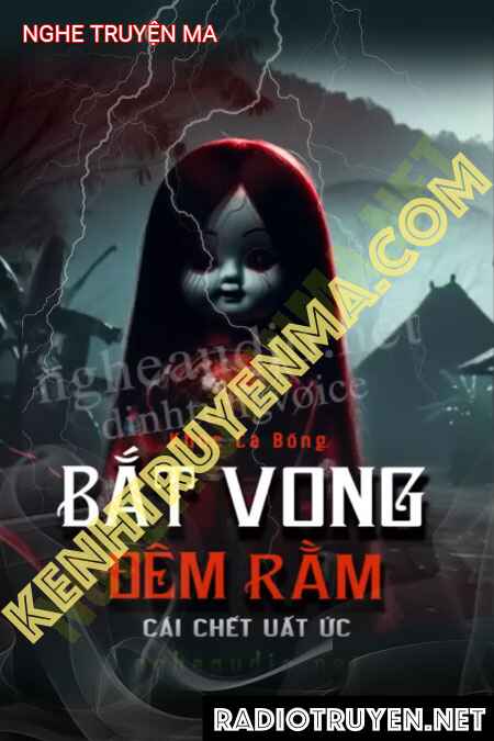 Nghe truyện Bắt Vong Đêm Rằm