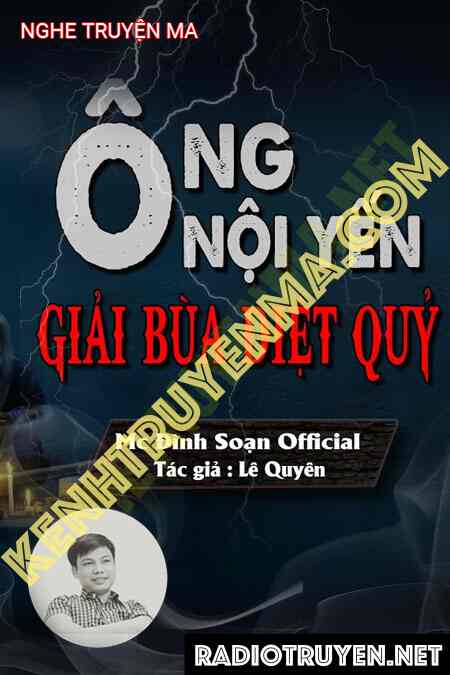 Nghe truyện Ông Nội Yến Giải Bùa Diệt Quỷ