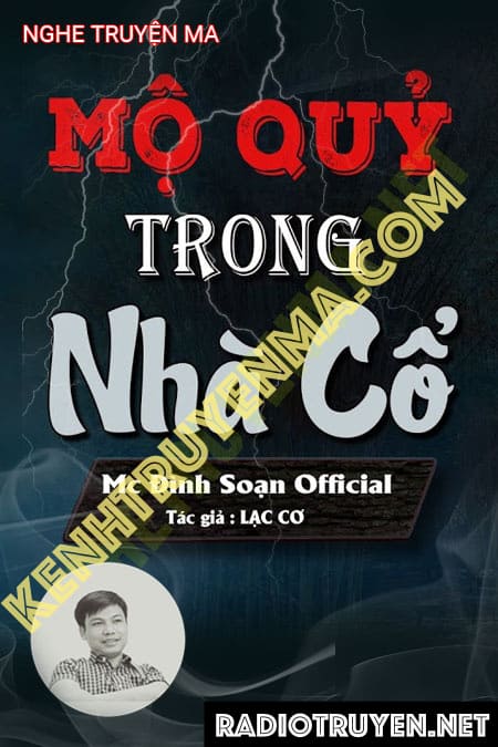 Nghe truyện Mộ Quỷ Trong Nhà Cổ