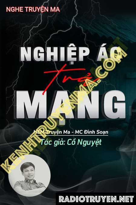 Nghe truyện Nghiệp Ác Trả Mạng