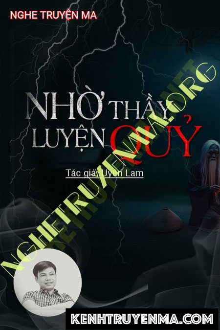 Nghe truyện Nhờ Thầy Luyện Quỷ