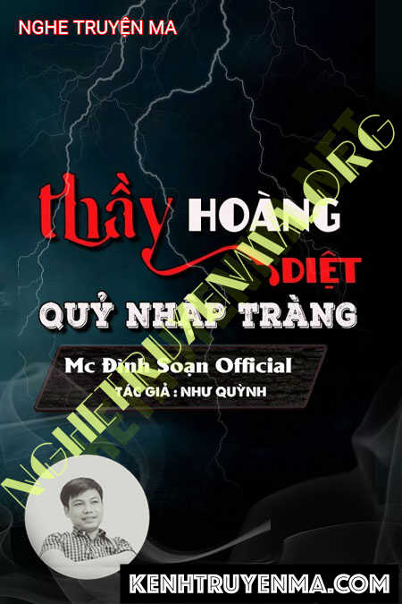 Nghe truyện Thầy Hoàng Diệt Quỷ Nhập Tràng