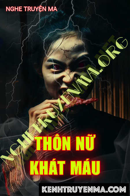 Nghe truyện Thôn Nữ Khát Máu