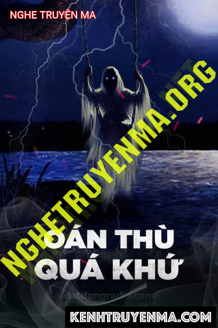 Nghe truyện Oán Thù Quá Khứ