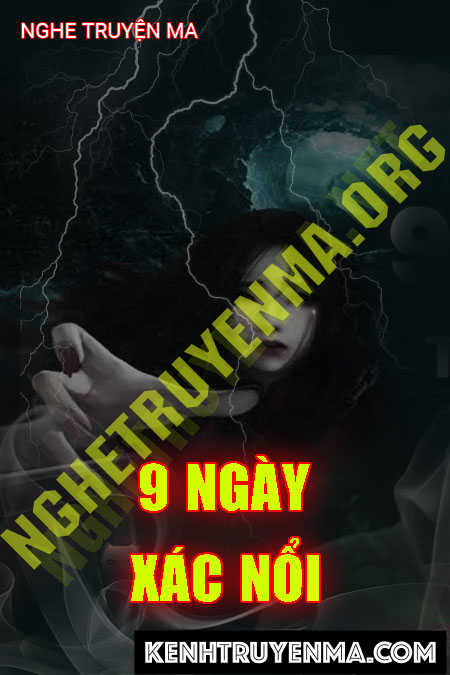 Nghe truyện 9 Ngày X.ác Nổi