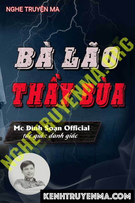 Nghe truyện Bà Lão Thầy Bùa