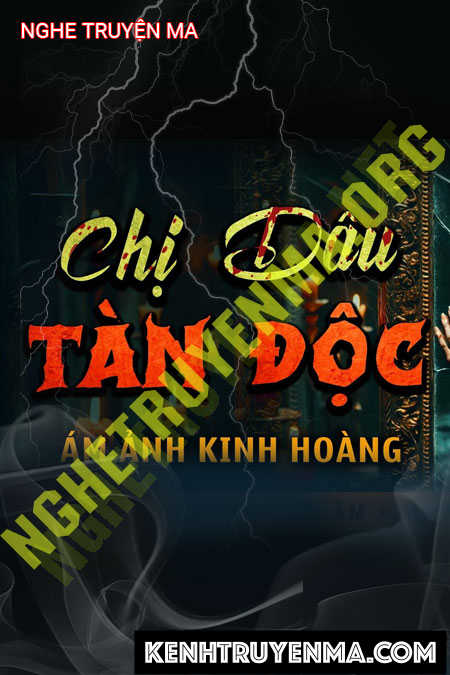 Nghe truyện Chị Dâu Tàn Độc