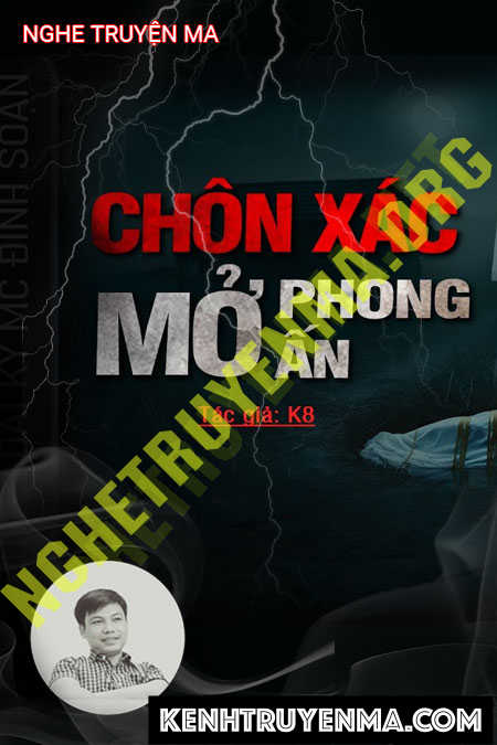 Nghe truyện Chôn X.ác Mở Phong Ấn