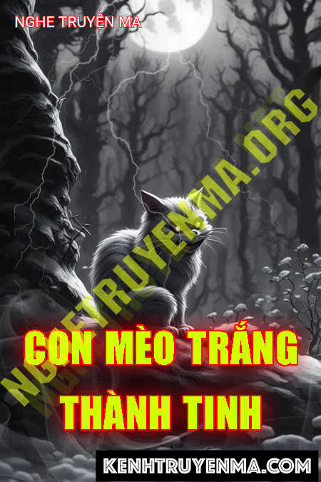 Nghe truyện Con Mèo Thành Tinh