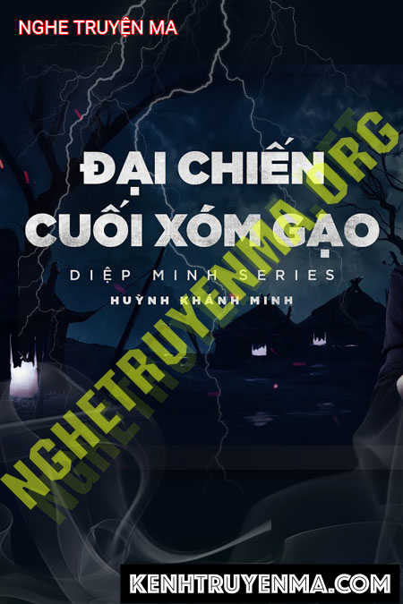 Nghe truyện Đại Chiến Cuối Xóm Gạo