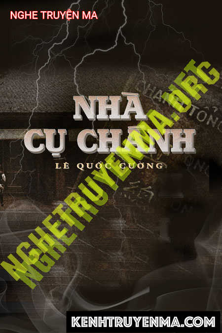 Nghe truyện Nhà Cụ Chánh